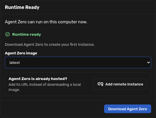 Runtime Ready dialog offering Download Agent Zero with the latest image selected